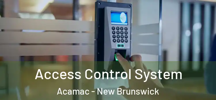 Access Control System Acamac - New Brunswick