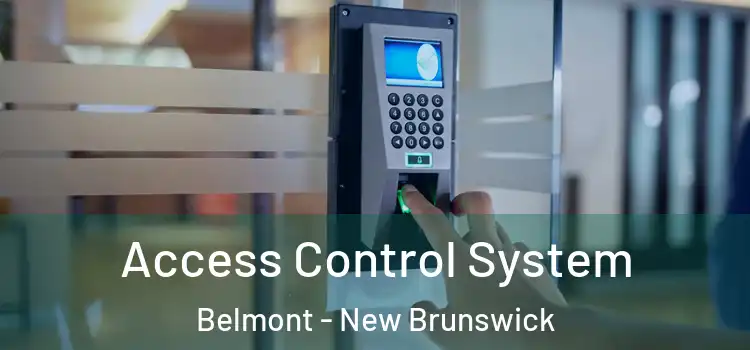Access Control System Belmont - New Brunswick