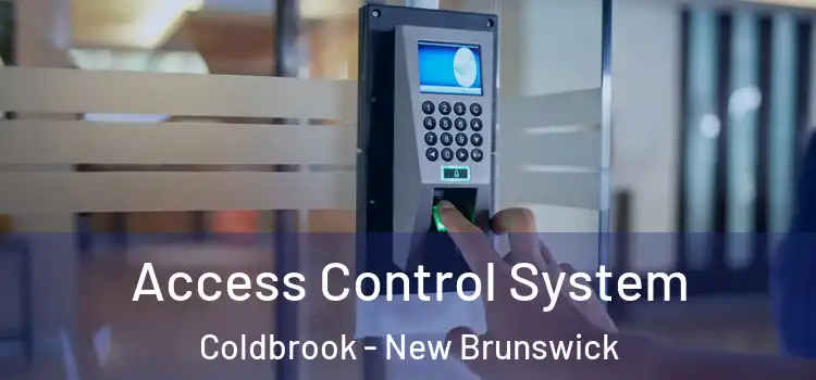 Access Control System Coldbrook - New Brunswick