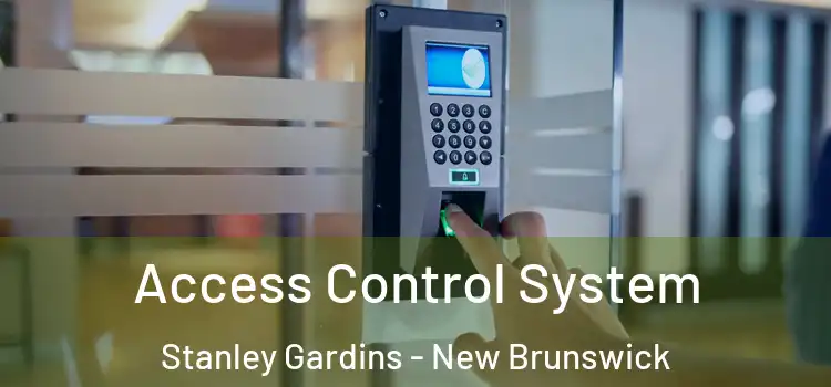 Access Control System Stanley Gardins - New Brunswick
