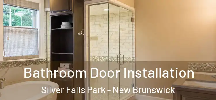 Bathroom Door Installation Silver Falls Park - New Brunswick