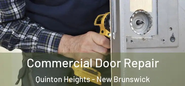 Commercial Door Repair Quinton Heights - New Brunswick