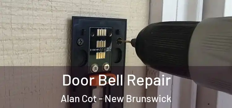 Door Bell Repair Alan Cot - New Brunswick
