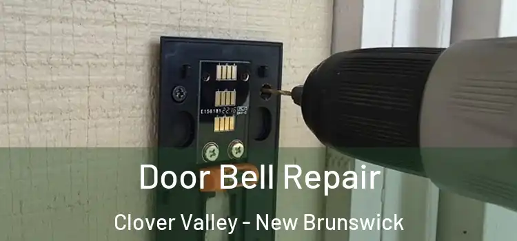 Door Bell Repair Clover Valley - New Brunswick
