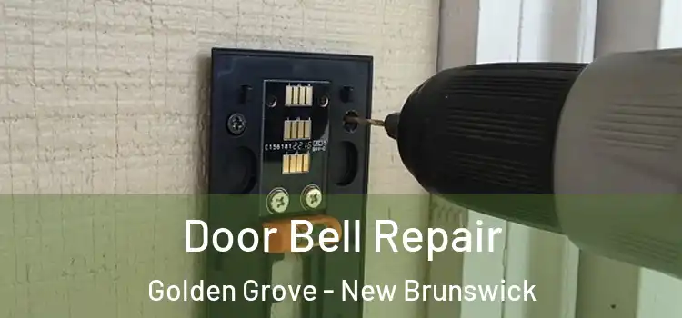 Door Bell Repair Golden Grove - New Brunswick