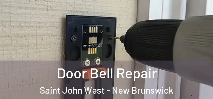 Door Bell Repair Saint John West - New Brunswick