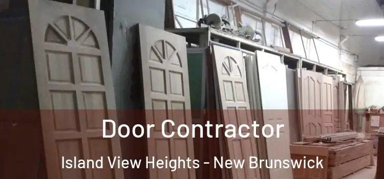 Door Contractor Island View Heights - New Brunswick
