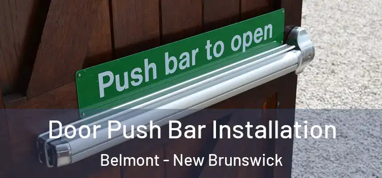 Door Push Bar Installation Belmont - New Brunswick