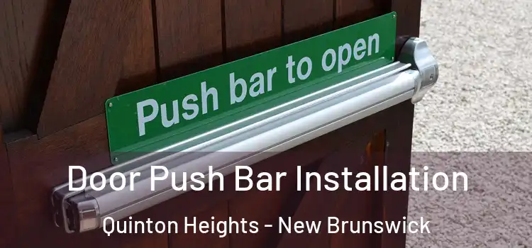 Door Push Bar Installation Quinton Heights - New Brunswick