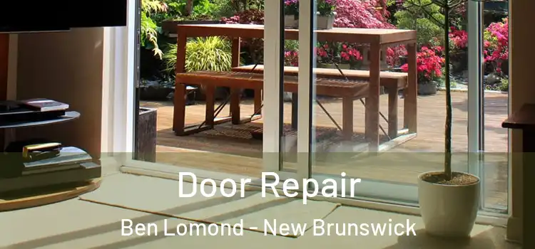 Door Repair Ben Lomond - New Brunswick