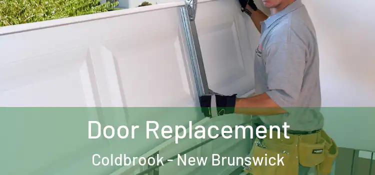 Door Replacement Coldbrook - New Brunswick