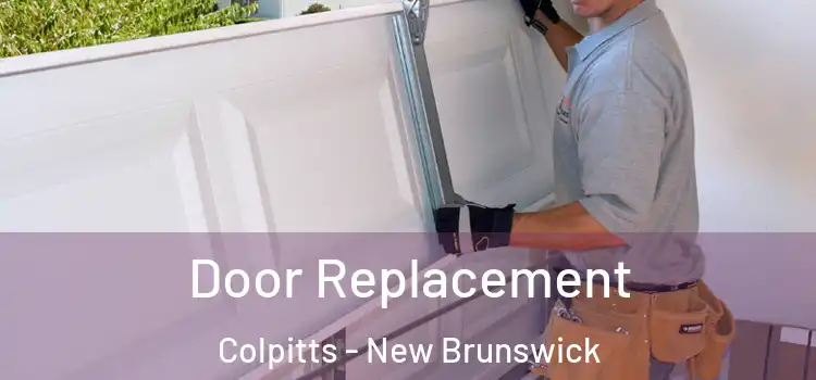 Door Replacement Colpitts - New Brunswick