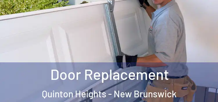 Door Replacement Quinton Heights - New Brunswick