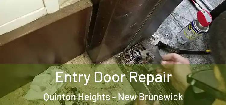 Entry Door Repair Quinton Heights - New Brunswick