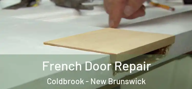 French Door Repair Coldbrook - New Brunswick