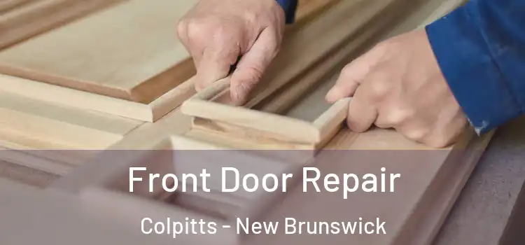 Front Door Repair Colpitts - New Brunswick