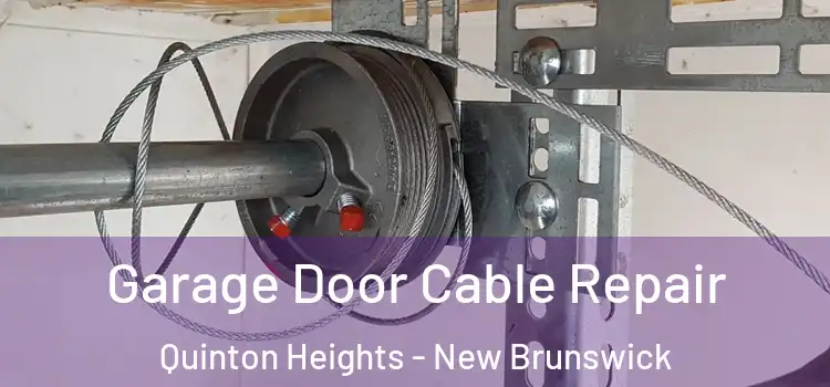 Garage Door Cable Repair Quinton Heights - New Brunswick