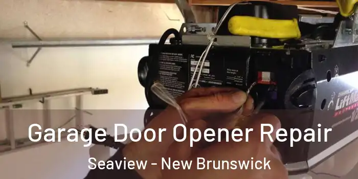 Garage Door Opener Repair Seaview - New Brunswick