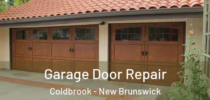 Garage Door Repair Coldbrook - New Brunswick