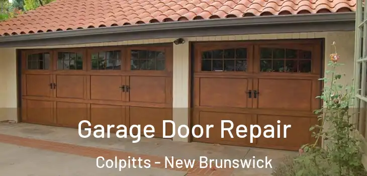 Garage Door Repair Colpitts - New Brunswick
