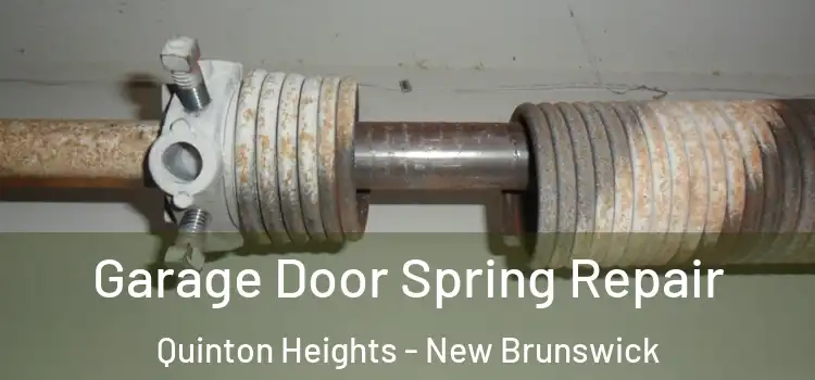 Garage Door Spring Repair Quinton Heights - New Brunswick