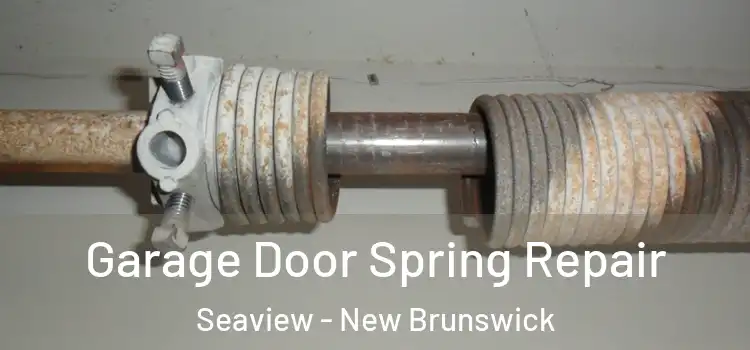 Garage Door Spring Repair Seaview - New Brunswick