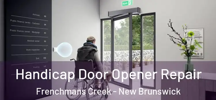 Handicap Door Opener Repair Frenchmans Creek - New Brunswick