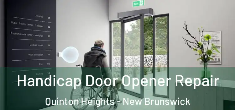 Handicap Door Opener Repair Quinton Heights - New Brunswick