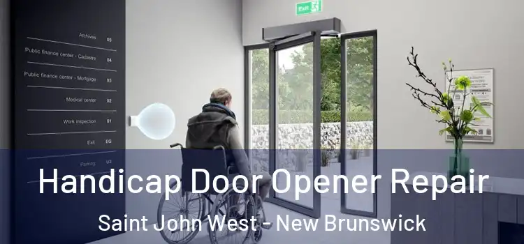Handicap Door Opener Repair Saint John West - New Brunswick