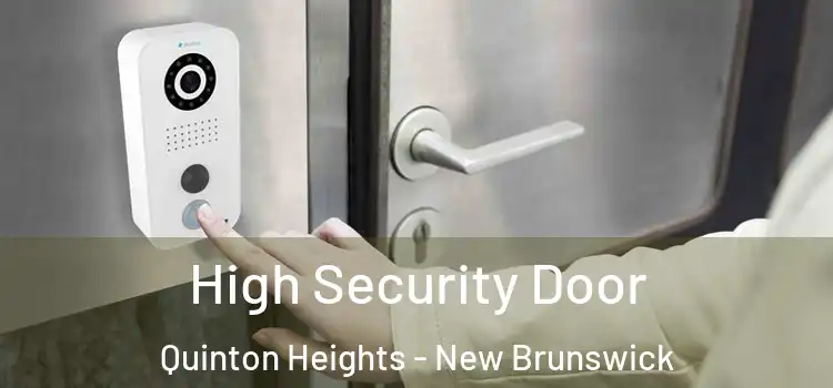 High Security Door Quinton Heights - New Brunswick