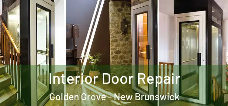 Interior Door Repair Golden Grove - New Brunswick