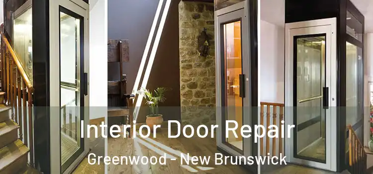 Interior Door Repair Greenwood - New Brunswick