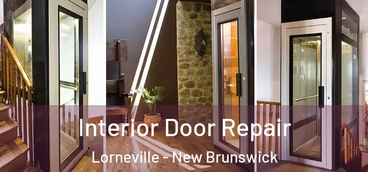 Interior Door Repair Lorneville - New Brunswick