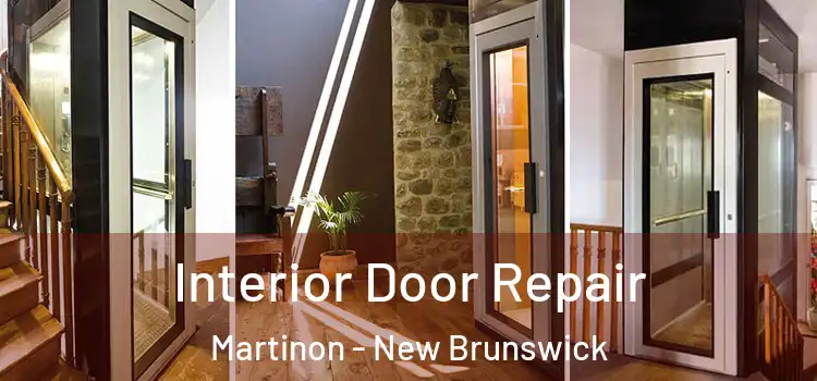 Interior Door Repair Martinon - New Brunswick