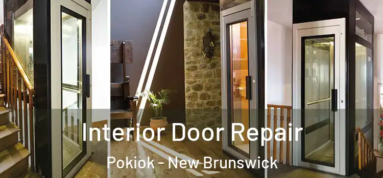 Interior Door Repair Pokiok - New Brunswick