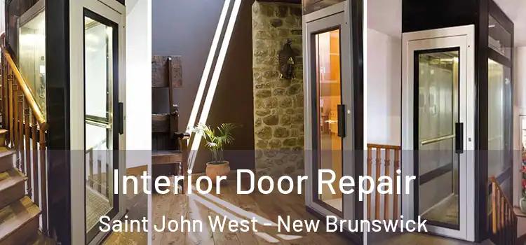 Interior Door Repair Saint John West - New Brunswick