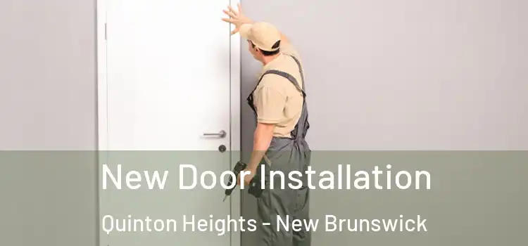 New Door Installation Quinton Heights - New Brunswick