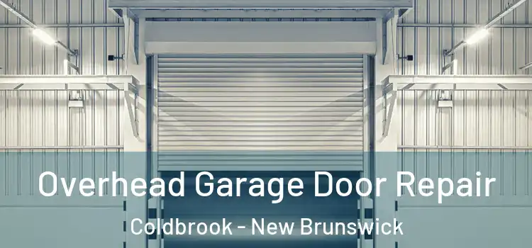 Overhead Garage Door Repair Coldbrook - New Brunswick