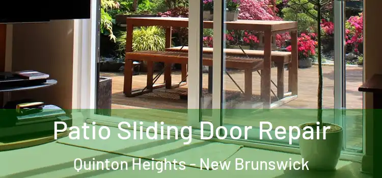 Patio Sliding Door Repair Quinton Heights - New Brunswick