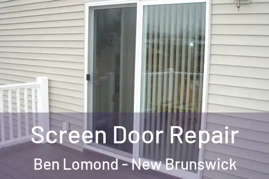Screen Door Repair Ben Lomond - New Brunswick