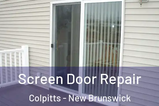 Screen Door Repair Colpitts - New Brunswick