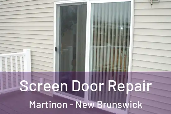 Screen Door Repair Martinon - New Brunswick