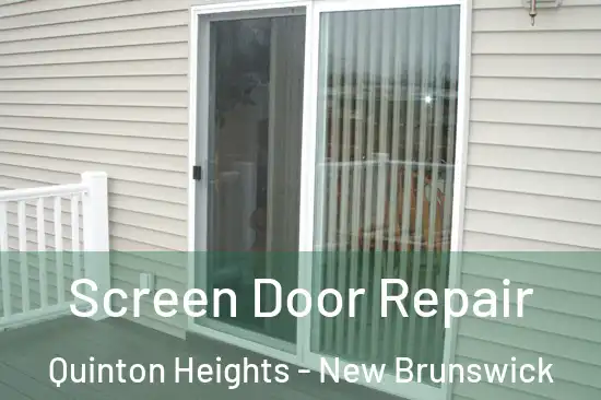 Screen Door Repair Quinton Heights - New Brunswick