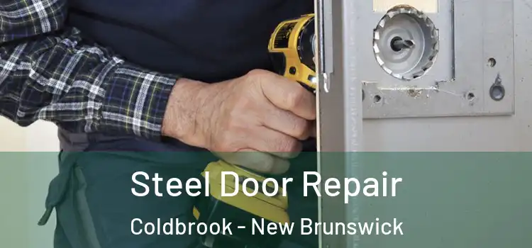 Steel Door Repair Coldbrook - New Brunswick