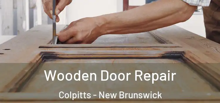 Wooden Door Repair Colpitts - New Brunswick